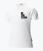 T-Shirt Be the T1TAN White